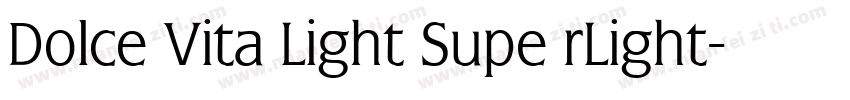 Dolce Vita Light Supe rLight字体转换